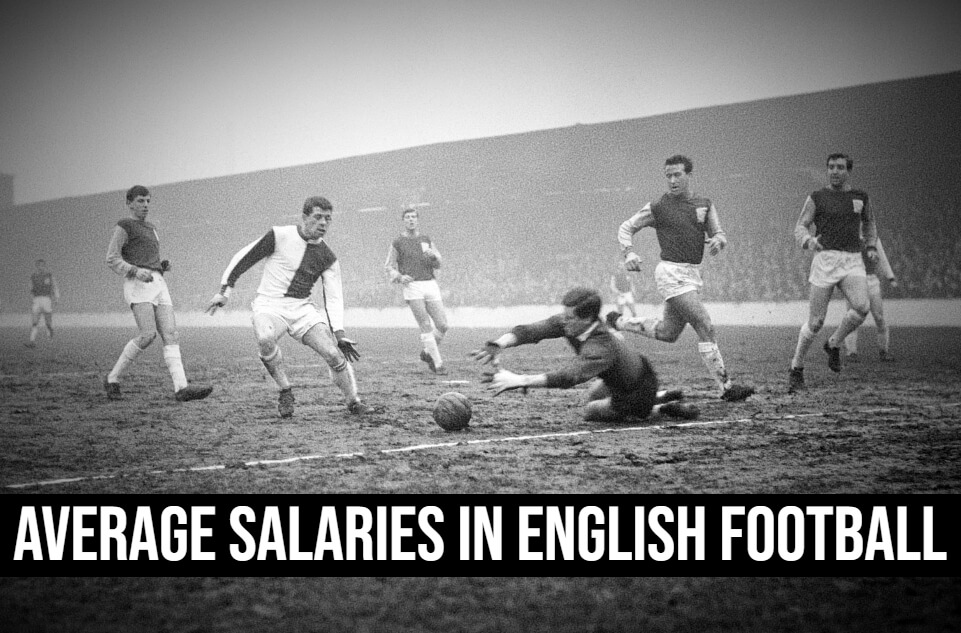Average salaries in English football Since 1884 to 2026
