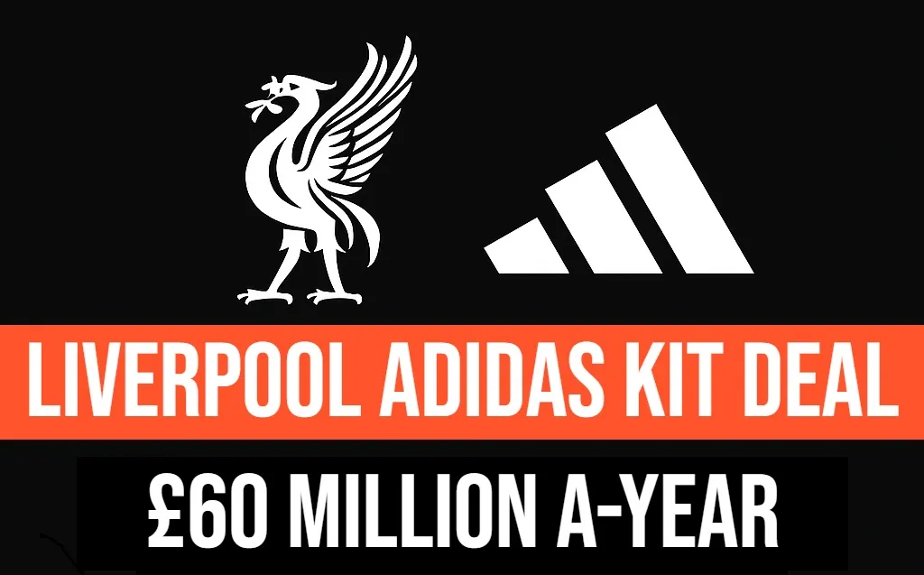 Liverpool and Adidas Kit Suppliers Deal (Money Breakdown)