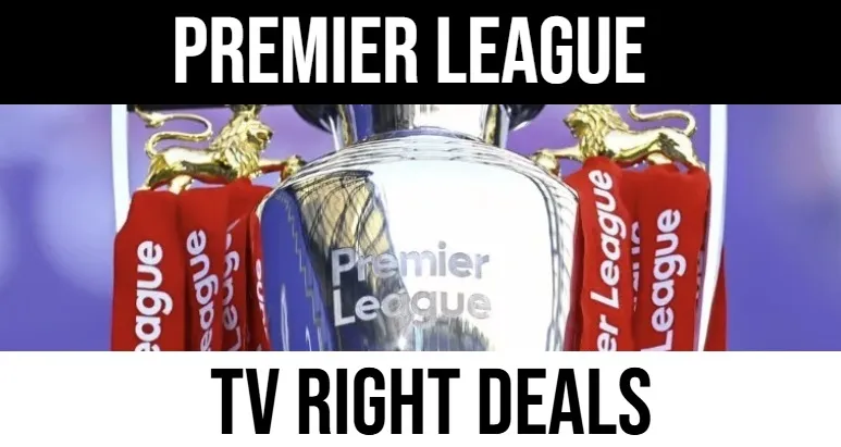Premier League Domestic & Overseas TV Rights (Breakdown)